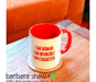 Barbara Shaw Coffee Mug - I am Woman, Invincible and Exhausted - Culture Kraze Marketplace.com